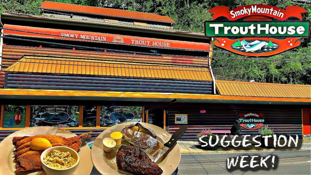 Smoky Mountain Trout House Reviewed