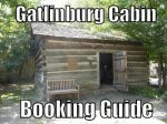 Gatlinburg Cabin Booking Guide - Help Finding Cabins