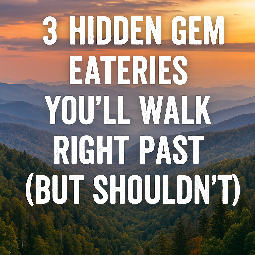 3 Hidden Gem Eateries In Gatlinburg You’ll Walk Right Past (But Shouldn’t)