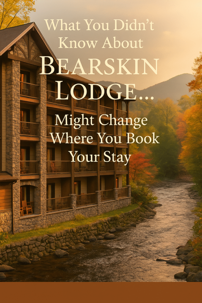 Review: Bearskin Lodge on the River – Worth the Stay? 1 bearskin lodge on the river review, bearskin lodge gatlinburg, where to stay in gatlinburg tn, gatlinburg hotel reviews, riverfront hotels in gatlinburg, best gatlinburg lodging for walking, walkable hotels gatlinburg, car-free gatlinburg hotel, smoky mountain lodge gatlinburg